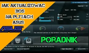 Jak zaktualizować BIOS ASUS i uniknąć problemów z komputerem