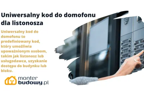 Uniwersalny kod do domofonu ułatwia listonoszowi dostęp. Dowiedz się, jak uzyskać kod do domofonu dla upoważnionych osób.