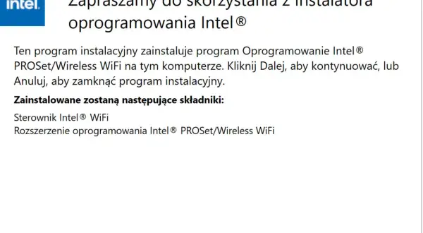 Instalator Intel PROSet/Wireless WiFi. Pomaga jak zaktualizować sterowniki karty sieciowej. Kliknij Dalej, aby kontynuować.