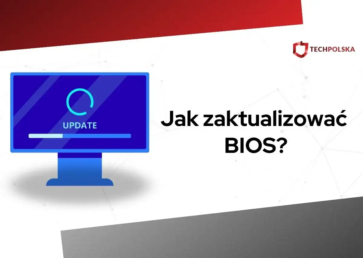 Grafika przedstawia monitor z napisem "UPDATE" i paskiem postępu, obok tekst "Jak zaktualizować BIOS?".